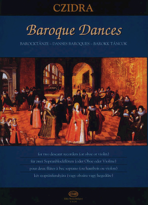 Book cover for Baroque Dances for Two Descant Recorders or Two Oboes or Two Violins