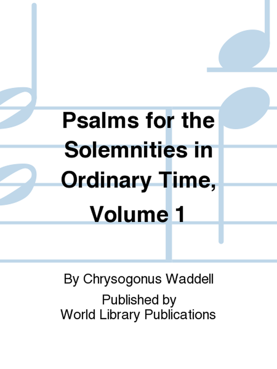 Psalms for the Solemnities in Ordinary Time, Volume 1 image number null