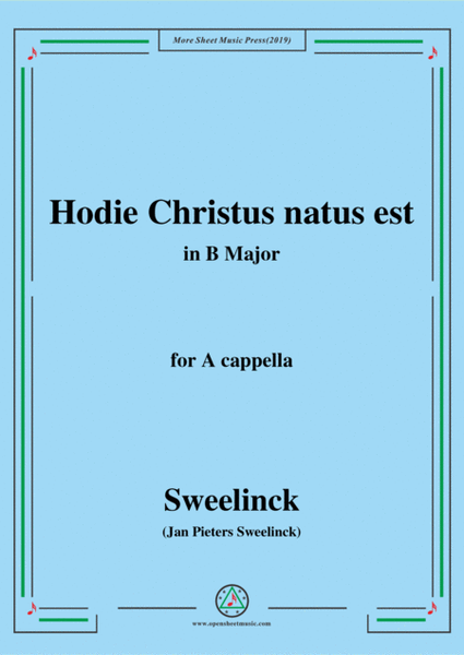 Sweelinck-Hodie Christus natus est,in B Major,for A cappella image number null