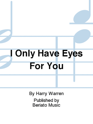 Book cover for I Only Have Eyes For You