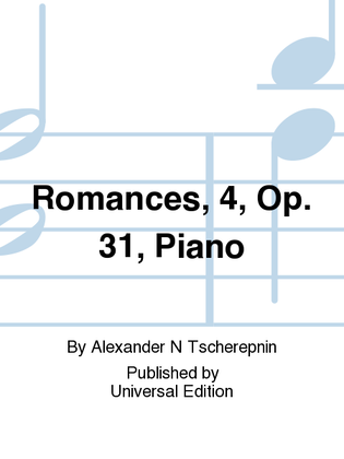 Book cover for Romances, 4, Op. 31, Piano