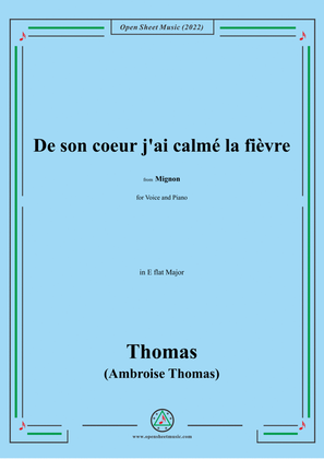 A. Thomas-De son coeur j'ai calmé la fièvre,in E flat Major,from Mignon,for Voice and Piano