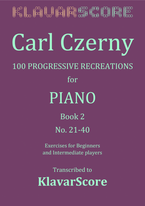 Book cover for Number 21-40 from "100 Erholungen/Recreations" by Carl Czerny - KlavarScore notation