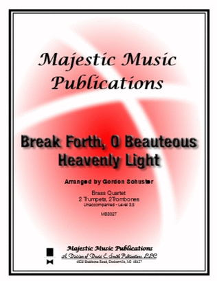 Break Forth, O Beauteous Heavenly Light