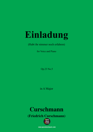 Curschmann-Einladung(Habt ihr nimmer noch erfahren),Op.23 No.5,in A Major