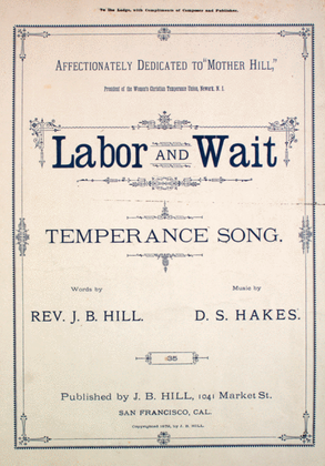 Labor and Wait. Temperance Song