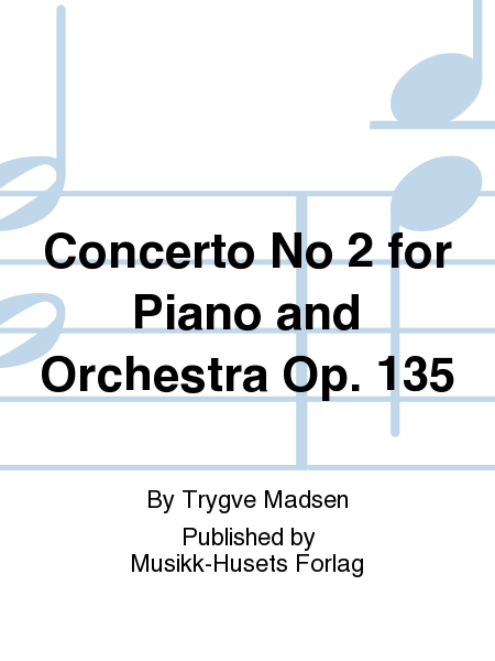 Concerto No 2 for Piano and Orchestra Op. 135
