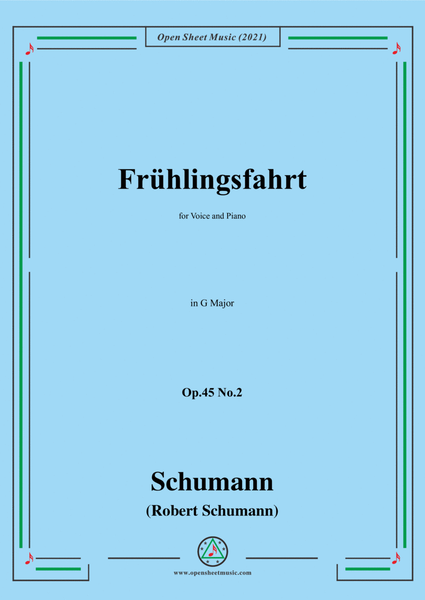 Schumann-Fruhlingsfahrt,Op.45 No.2,in G Major,for Voice and Piano