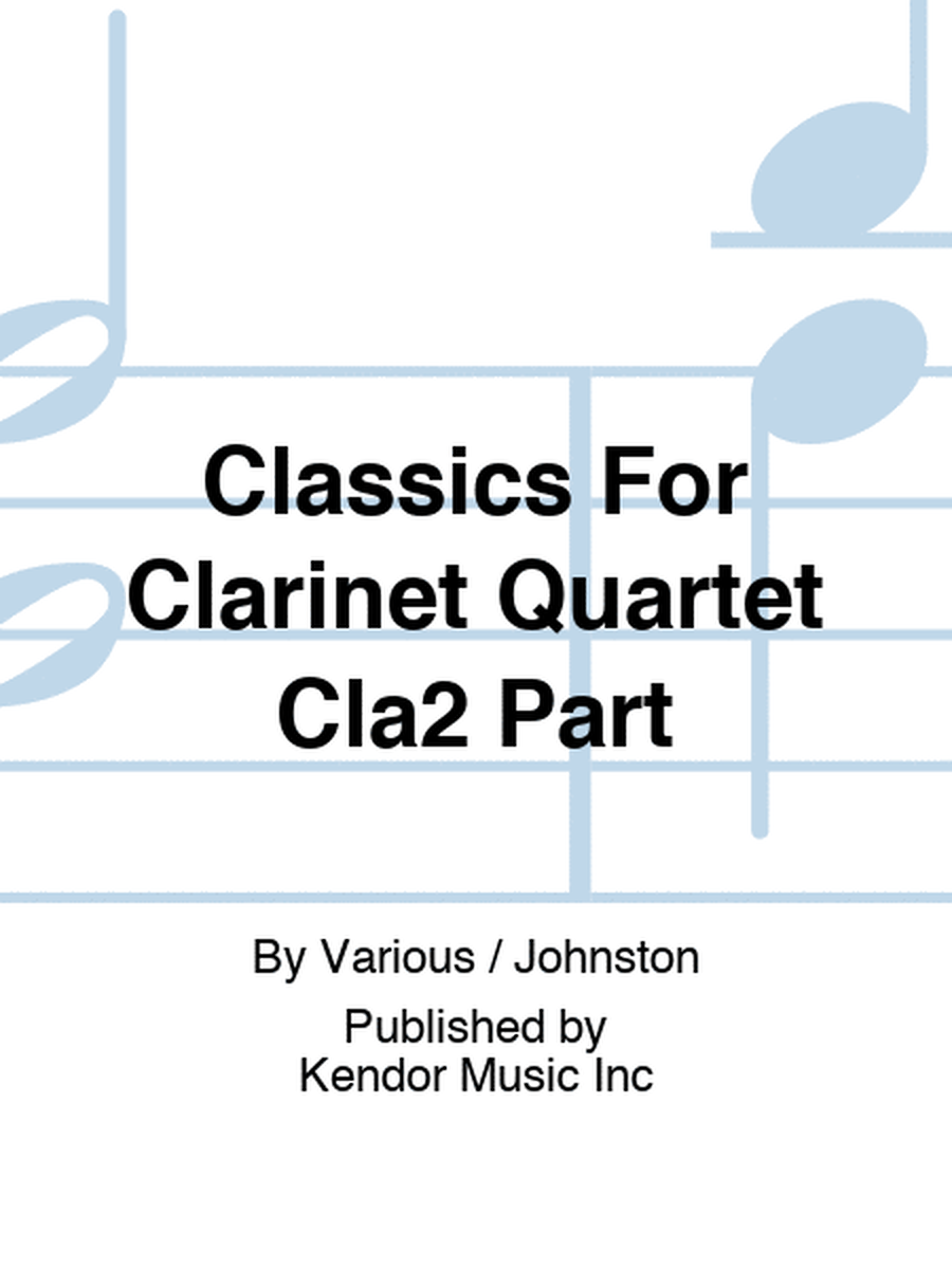 Classics For Clarinet Quartet Cla2 Part