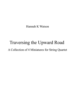 Traversing the Upward Road - String Quartet