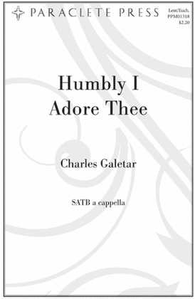 Book cover for Humbly I Adore Thee