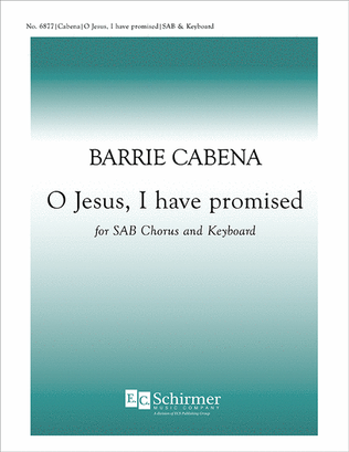 O Jesus, I have promised