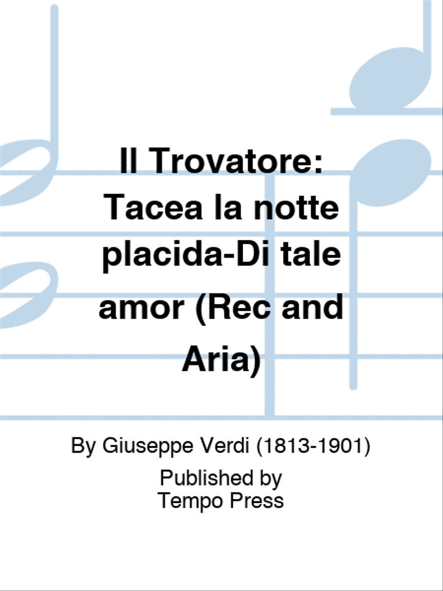 TROVATORE, IL: Tacea la notte placida-Di tale amor (Rec and Aria) Voice Solo scores gallery preview page 1