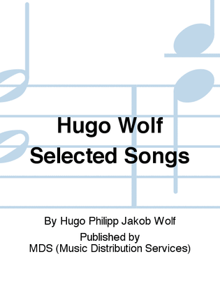 Hugo Wolf Selected Songs