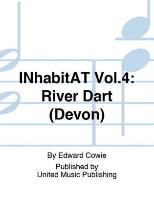 INhabitAT Vol.4: River Dart