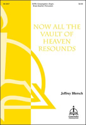 Book cover for Now All the Vault of Heaven Resounds
