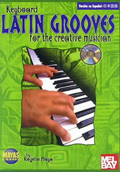 Keyboard Latin Grooves for the Creative Musician