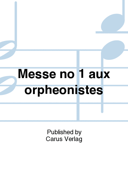 Messe aux Orpheonistes