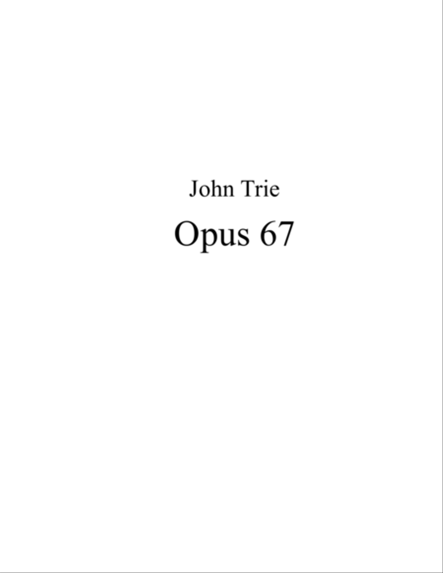Opus 67 by John Trie Piano Solo scores gallery preview page 1