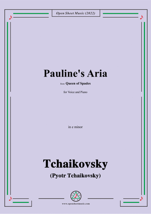Tchaikovsky-Pauline's Aria,from Queen of Spades,in e flat minor