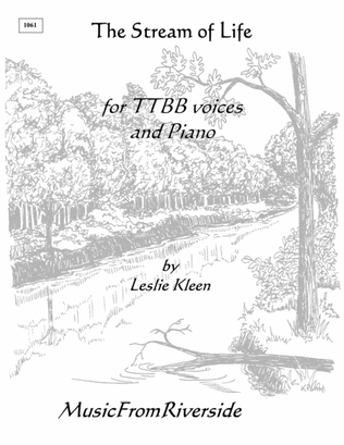 The Stream of Life for TTBB voices and Piano