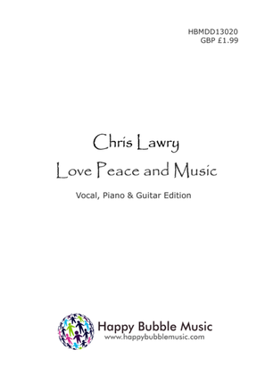 Love Peace and Music (Piano Vocal Guitar Score)