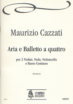 Aria e Balletto a quattro for 2 Violins, Viola, Violoncello and Continuo