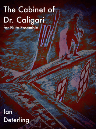 Book cover for The Cabinet of Dr. Caligari (for flute ensemble)