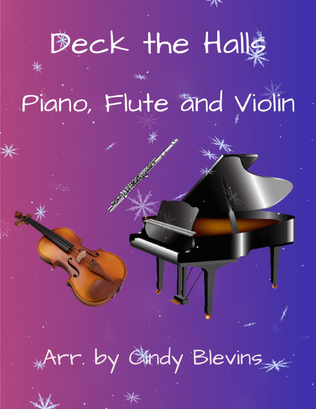 Deck the Halls, for Piano, Flute and Violin