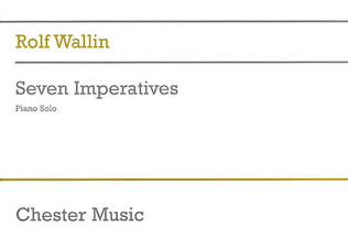 Rolf Wallin: Seven Imperatives For Piano Solo