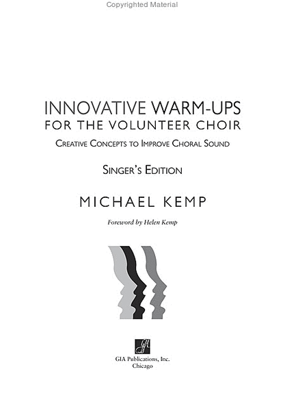 Innovative Warm-ups for the Volunteer Choir - Singer's edition