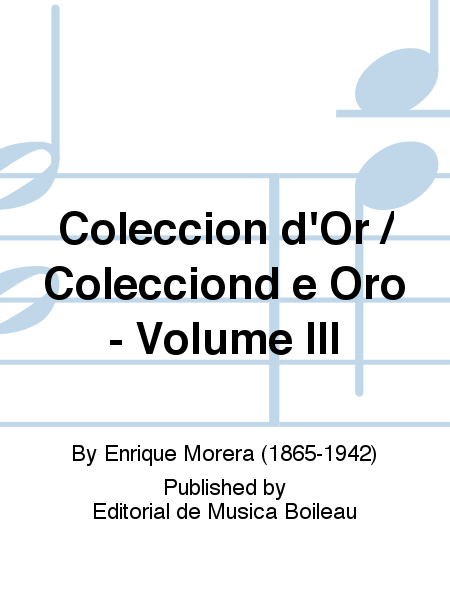 Coleccion d'Or / Colecciond e Oro - Volume III