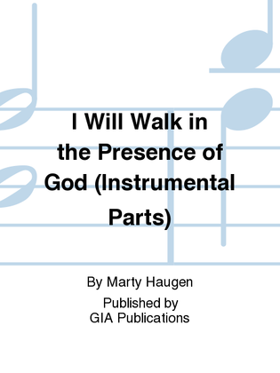 Book cover for I Will Walk in the Presence of God - Instrument edition