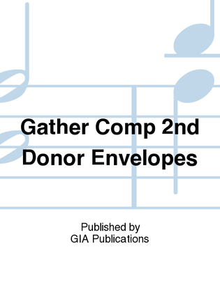 Gather Comprehensive, Second Edition - Donor Envelopes