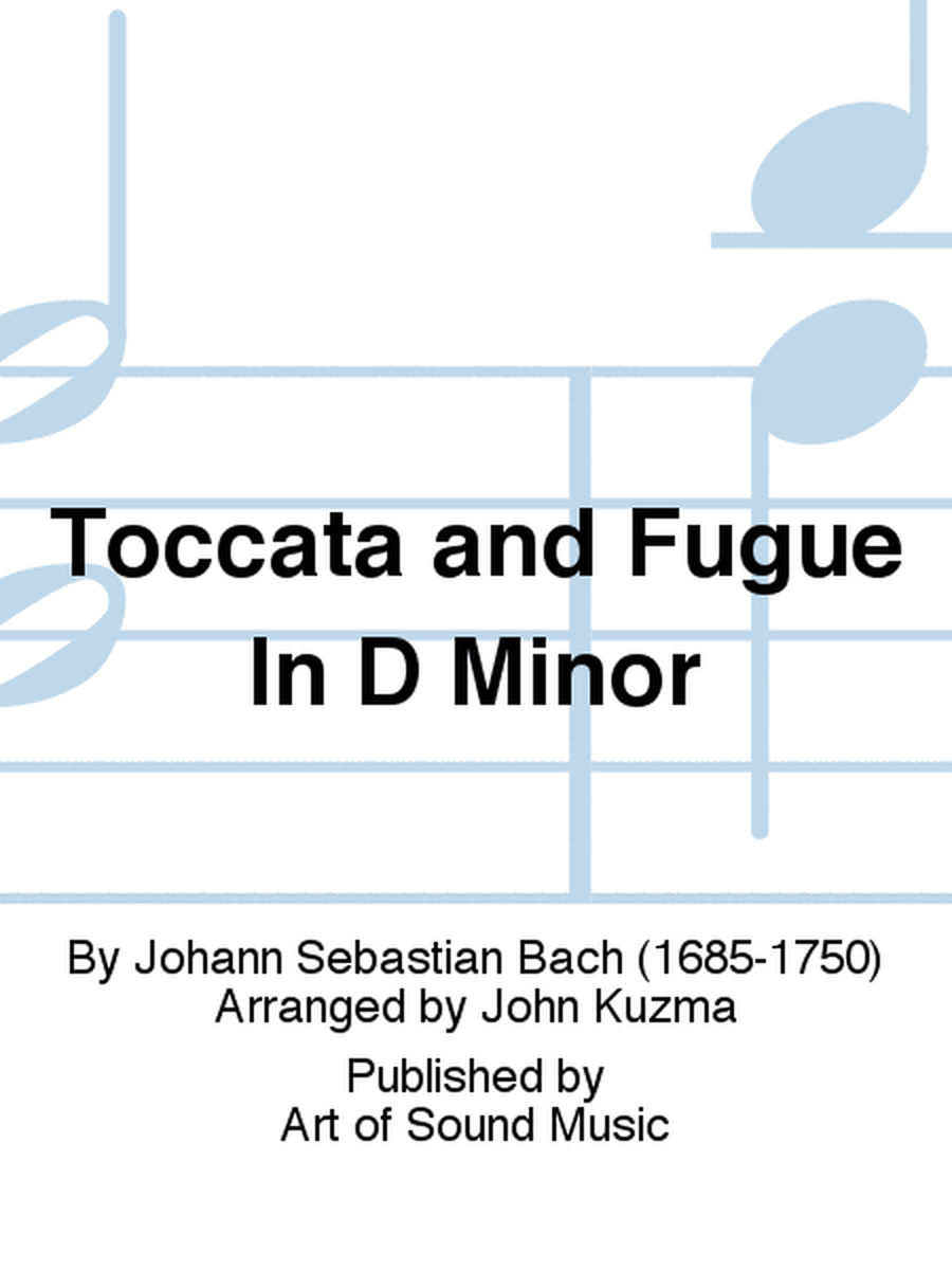 Toccata and Fugue In D Minor
