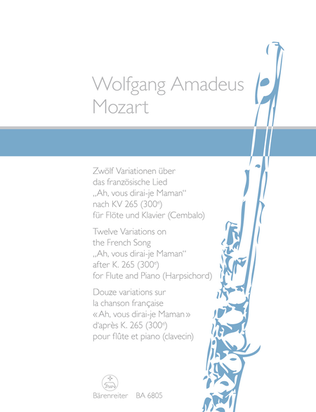 Book cover for Zwolf Variationen uber das franzosische Lied "Ah, vous dirai-je Maman" nach KV 265 (300e) for Flute and Piano (Harpsichord)