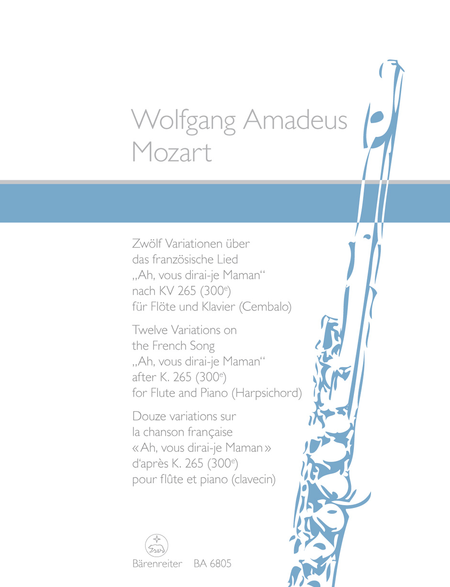 Zwolf Variationen uber das franzosische Lied "Ah, vous dirai-je Maman" nach KV 265 (300e) for Flute and Piano (Harpsichord)