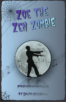 Book cover for Zoe the Zen Zombie, Spooky Halloween Duet for Flute and Oboe