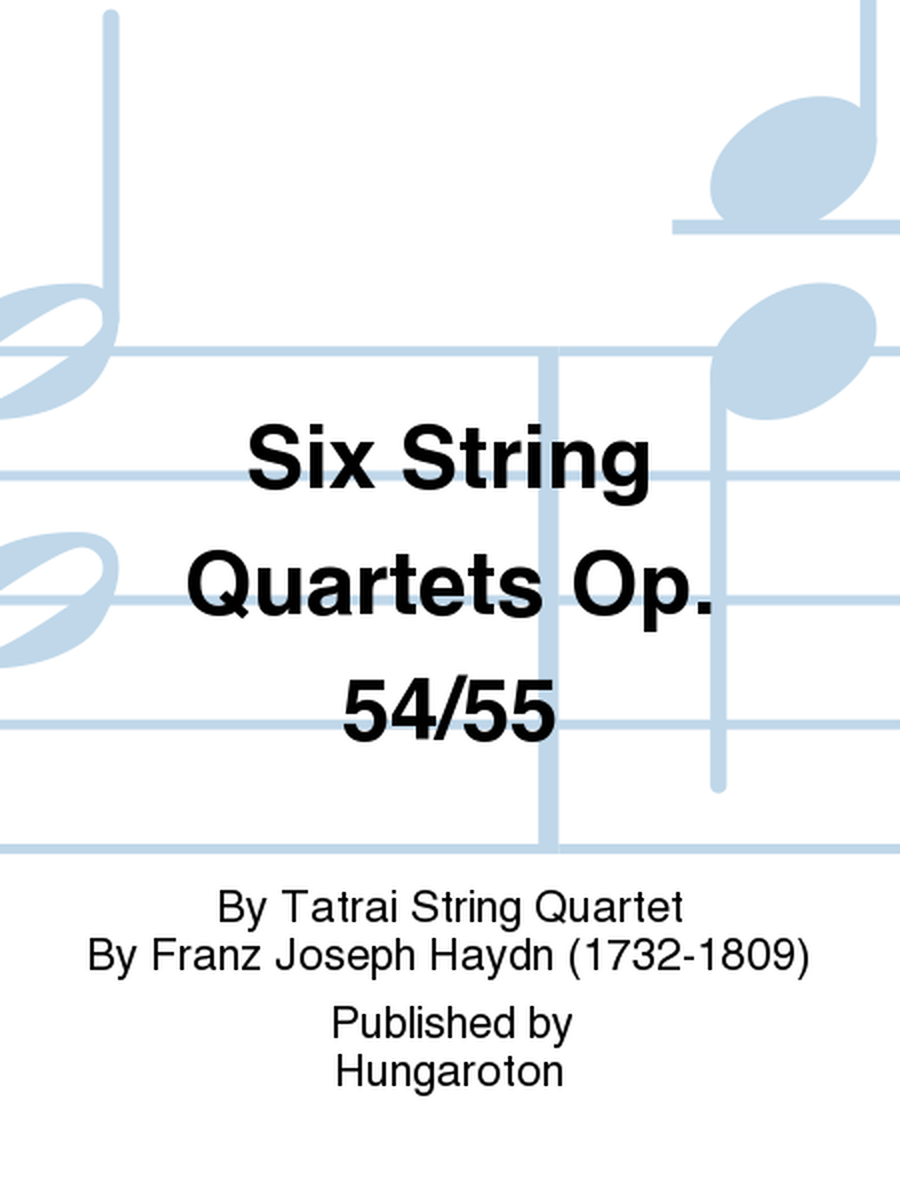 Six String Quartets Op. 54/55