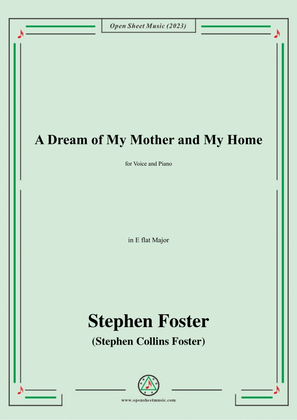 Book cover for S. Foster-A Dream of My Mother and My Home,in E flat Major