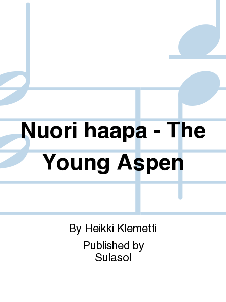 Nuori haapa - The Young Aspen