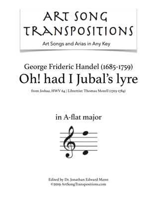 HANDEL: Oh! had I Jubal's lyre (transposed to A-flat major)
