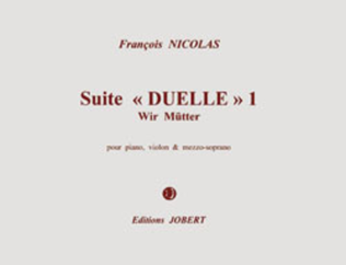 Suite Duelle 1 - Wir Mutter