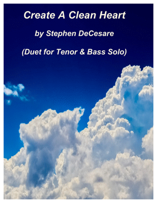 Create A Clean Heart (Duet for Tenor and Bass Solo)