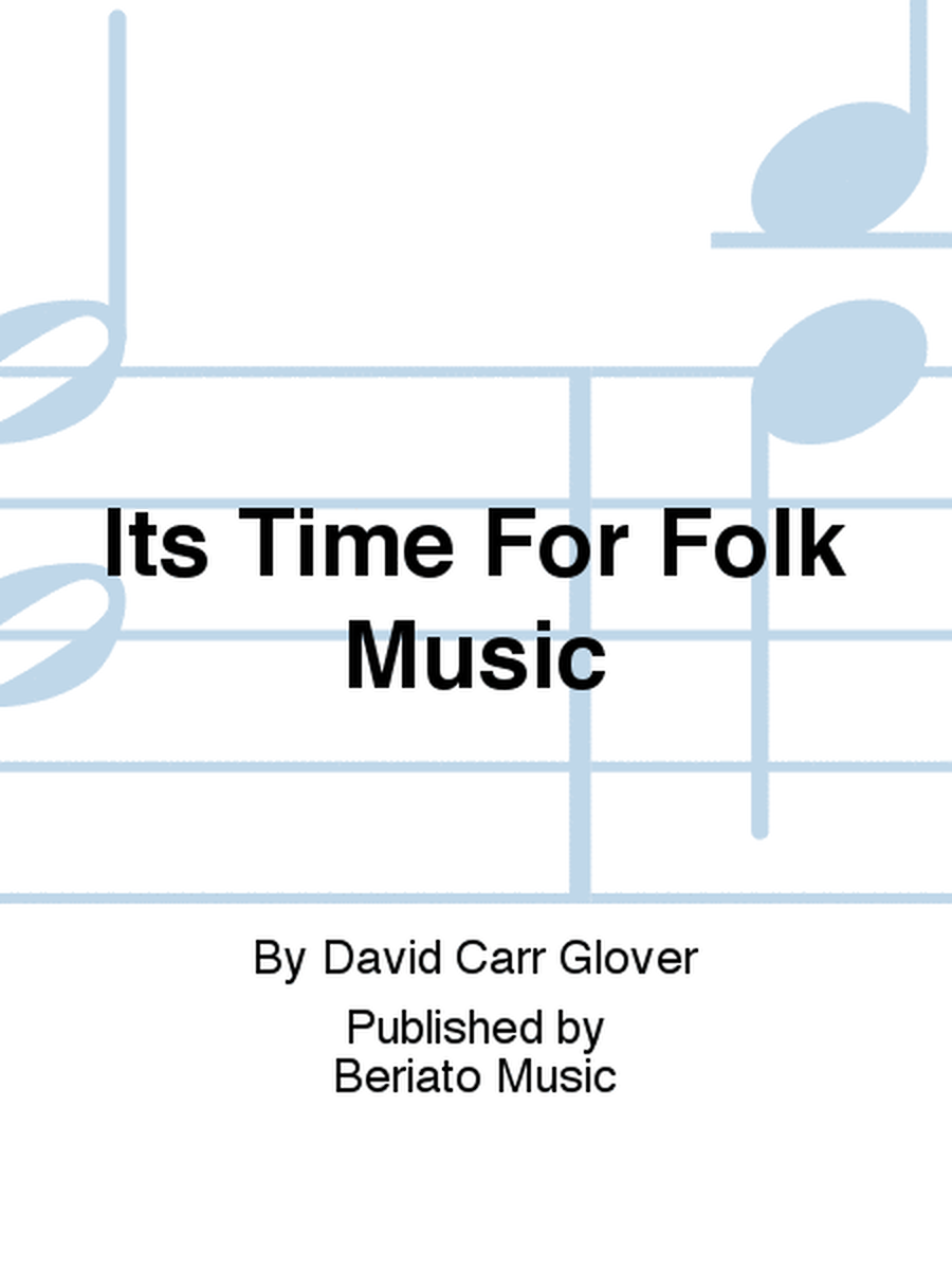 Its Time For Folk Music