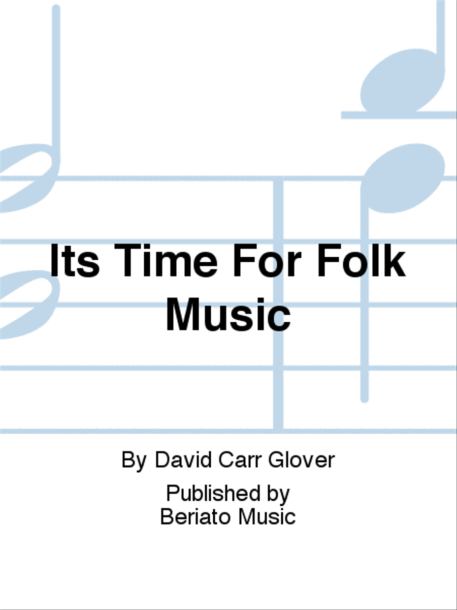 Its Time For Folk Music Its Time For Folk Music School and Community scores gallery preview page 1