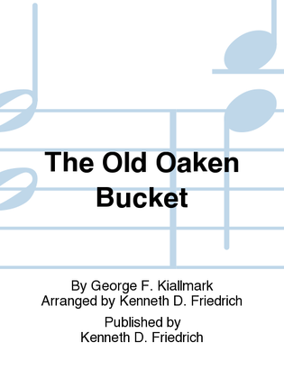 Book cover for The Old Oaken Bucket