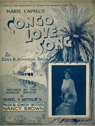 Marie Cahill's Congo Love Song
