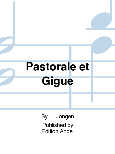 Pastorale et Gigue