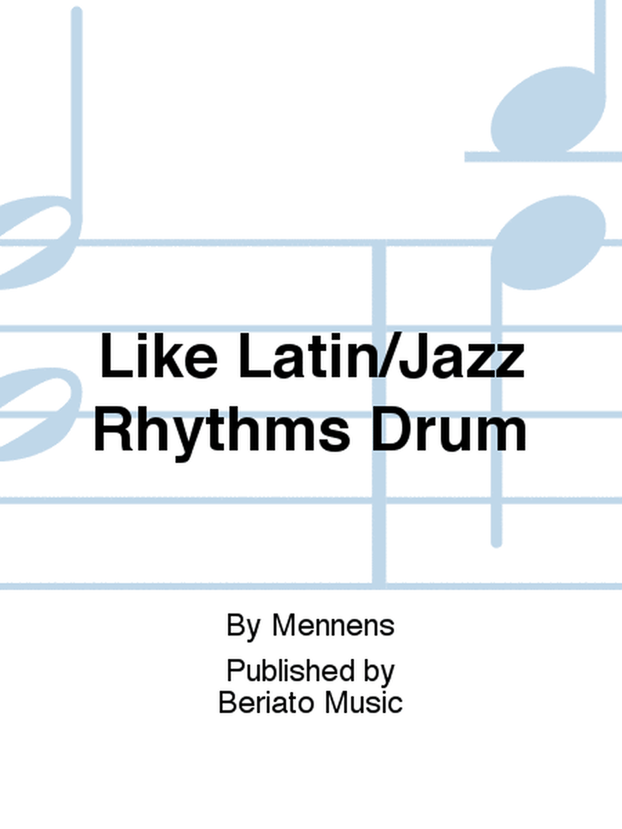 Like Latin/Jazz Rhythms Drum